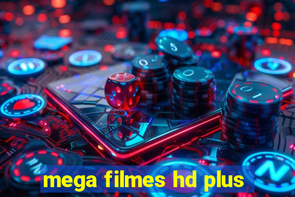 mega filmes hd plus